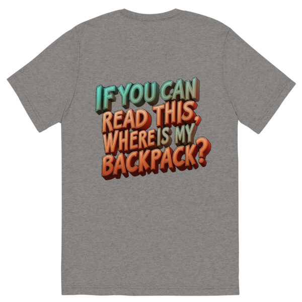 Where is my Backpack - Short sleeve t-shirt - Image 19